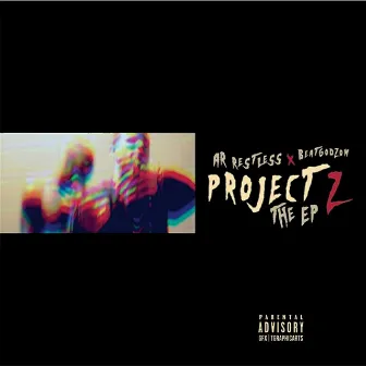 Project Z the EP by Unknown Artist