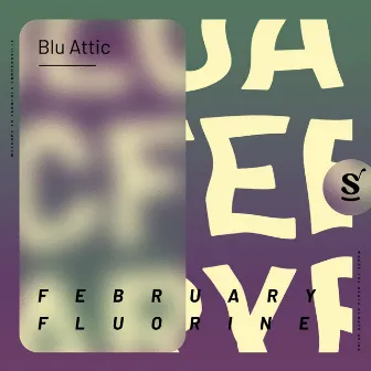 February Fluorine by Blu Attic