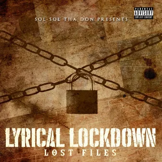 Lyrical Lockdown Lost Files by Sol-Sol Tha Don