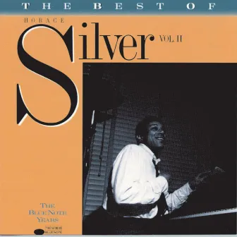 The Best Of Horace Silver by Horace Silver