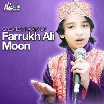 Greatest Naats of Farrukh Ali Moon by Farrukh Ali Moon