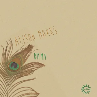 Mama by Alison Marks