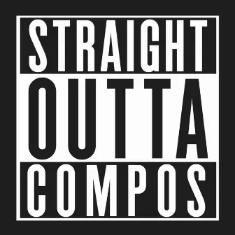 Straight Outta Compos by Comando Katana