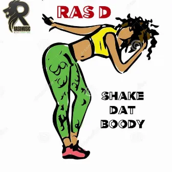 Shake Dat Boody by Ras D