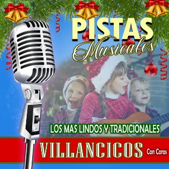 Pistas Musicales los Mas Lindos y Tradicionales Villacicos Con Coros by Los Niños Cantores De Prado