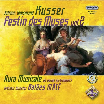 Kusser: Festin Des Muses: Orchestral Suites Nos. 4-6 by Johann Sigismund Kusser