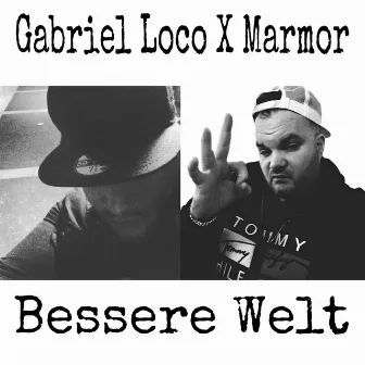 Bessere Welt by Gabriel Loco