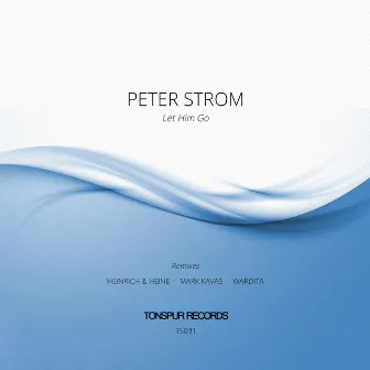 Let Him Go by Peter Strom