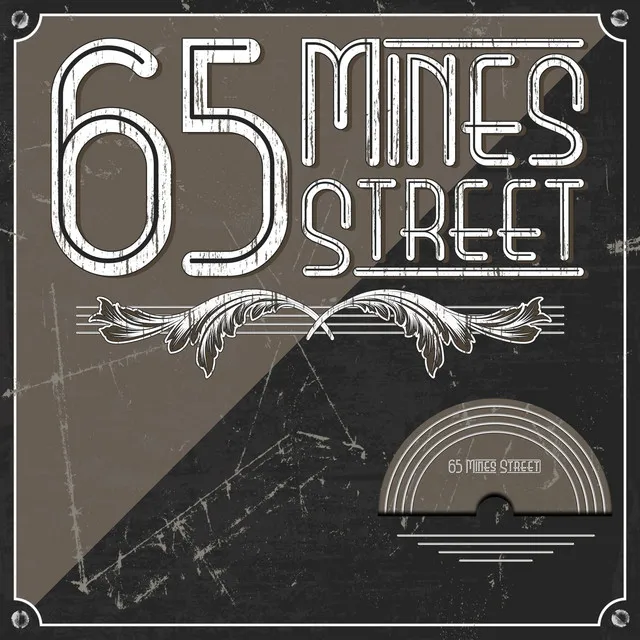 We Are 65 Mines Street