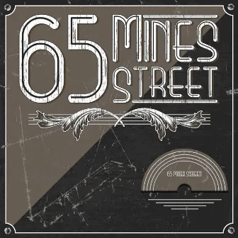 65 Mines Street by 65 Mines Street