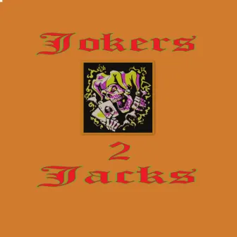 Jokers 2 Jacks by Jack Walker