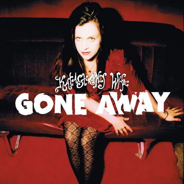 Gone Away