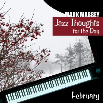 Jazz Thoughts For The Day - February by Mark Massey