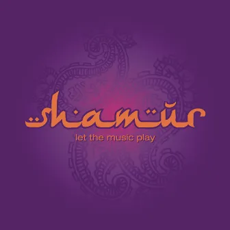 Let The Music Play by Shamur