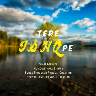 Tere Ishq Pe by Bijaya