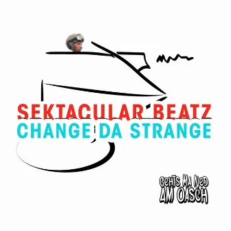 Change Da Strange by Sektacular Beatz