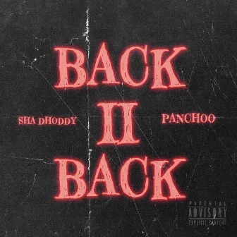 BACK 2 BACK by SHA DHODDY