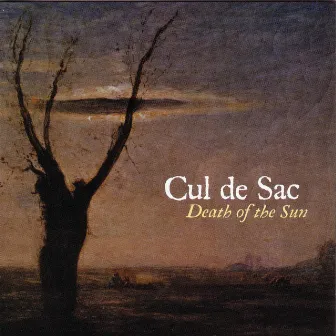 Death Of The Sun by Cul De Sac