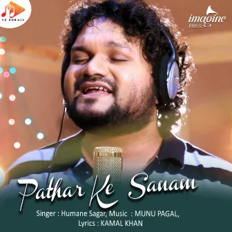 Pathar Ke Sanam by Munu Pagal