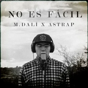 No es Fácil by Astrap