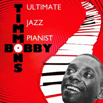 Ultimate Jazz Pianist by Bobby Timmons