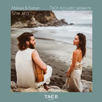 She - TaOr Acoustic Sessions - היא by Natan Rabin