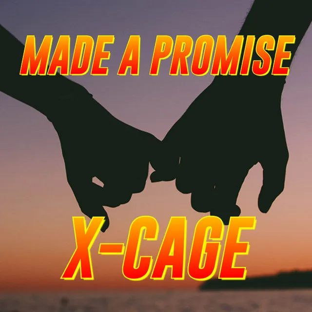 MADE A PROMISE