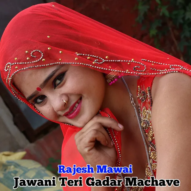 Jawani Teri Gadar Machave