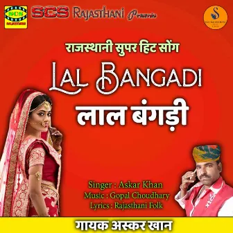 Lal Bangadi by Askar Khan