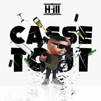 Casse tout by H-Ill Tal