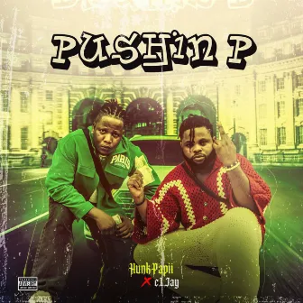 Pushin P by eL-Jay