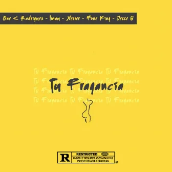 Tu Fragancia by one c rodriguez