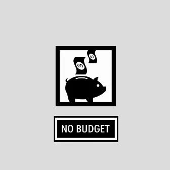 No Budget by Seth Dyer