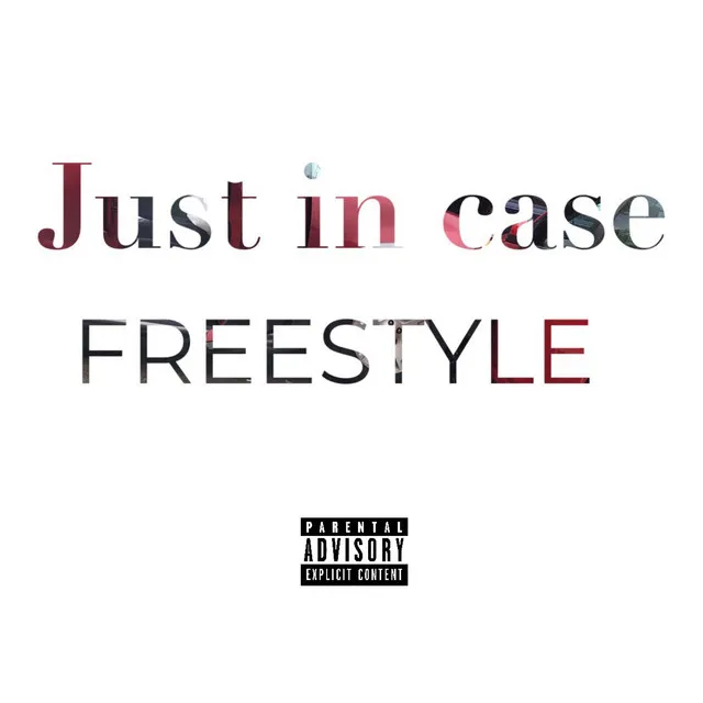 Just in Case Freestyle