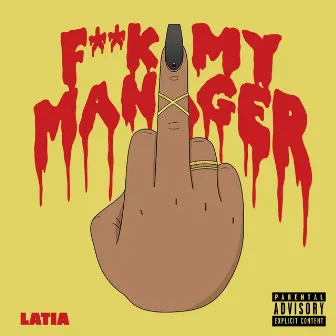 F**k My Manager by Latia