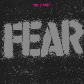 The Record by Fear