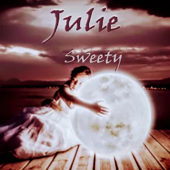 Julie by Sweety