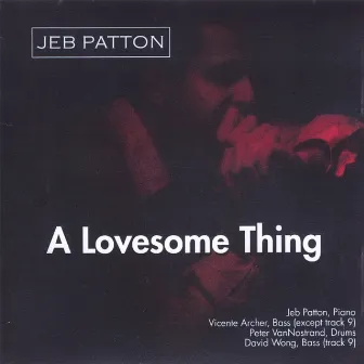 A Lovesome Thing by Jeb Patton