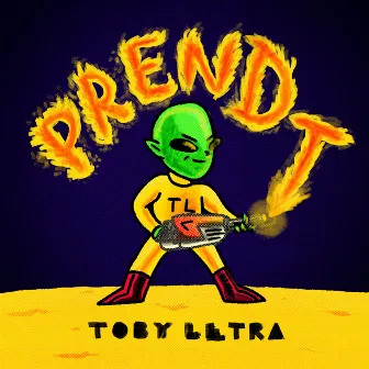 PrenDT by Toby Letra