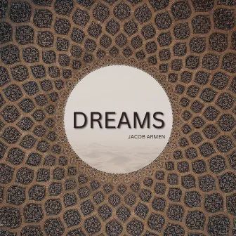 Dreams by Jacob Armen