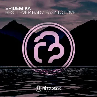 Best I Ever Had E.P by Epidemika