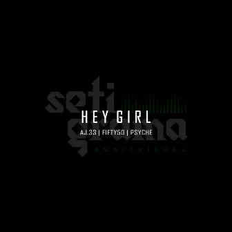 Hey Girl by SetiGrama