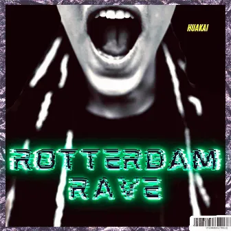 Rotterdam Rave - Huakai by Unknown Artist