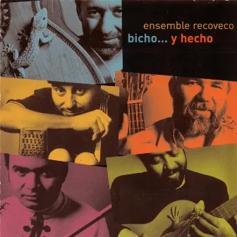 Bicho... Y Hecho by Ensemble Recoveco