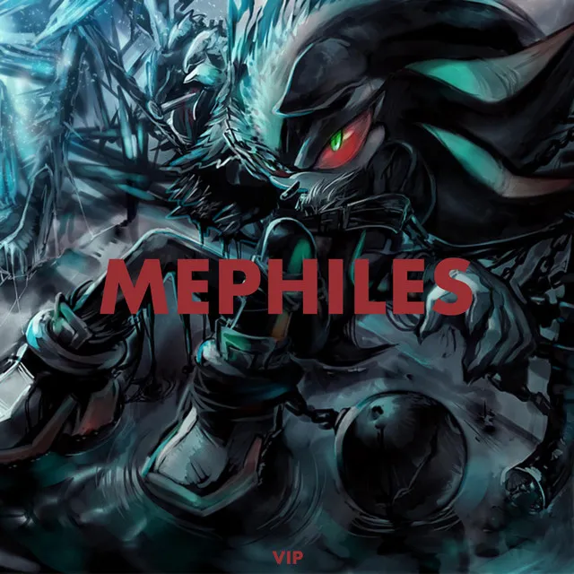 Mephiles VIP