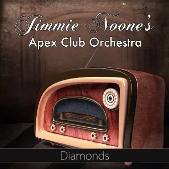 Diamonds (Original Recording) by Jimmie Noone's Apex Club Orchestra