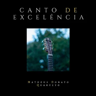 Canto de Excelência by Matheus Donato