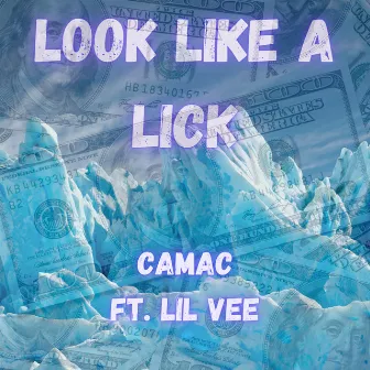 LOOK LIKE A LICK by Lil Vee