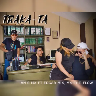 Traka-Ta by Ian R Mx