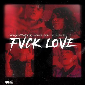 Fvck Love by J Sam